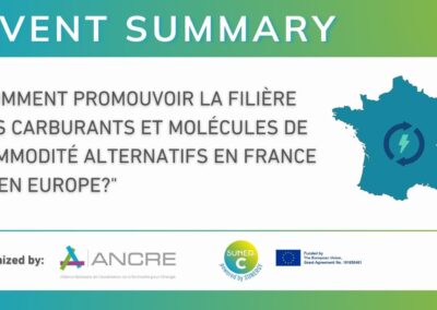 EVENT SUMMARY: Séminaire ANCRE-SUNER-C: comment promouvoir la filière des carburants et molécules de commodité alternatifs en France et en Europe?